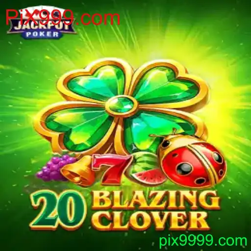 Explorando o Excitante Mundo de 20BlazingClover