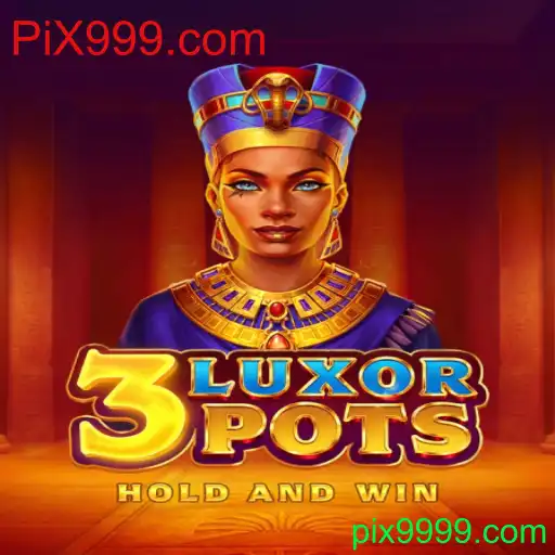Explorando o Mundo de 3LuxorPots: Como Jogar e Vencer no PiX999.com